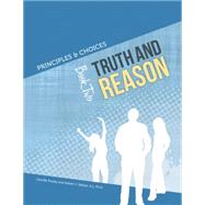 Principles & Choices: Truth and Reason STUDENT (Book 2) by HTC, 9781939244017