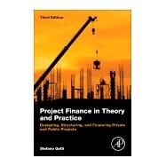 Project Finance in Theory and Practice by Gatti, Stefano, 9780128114018