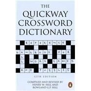 The Quickway Crossword Dictionary by Hill, Henry W; Hill, Roland G, 9780140514018