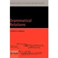 Grammatical Relations by Farrell, Patrick, 9780199264018