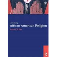 Introducing African American Religion by Pinn, Anthony B., 9780415694018