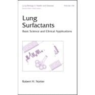 Lung Surfactants: Basic Science and Clinical Applications by Notter; Robert H., 9780824704018