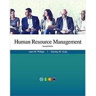 Human Resource Management by Phillips, Jean; Gully, Stanley, 9780998814018