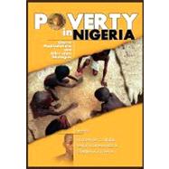 Poverty in Nigeria: Causes, Manifestations and Alleviation Strategies by Duze, Mustapha C.; Mohammed, Habu; Kiyawa, Ibrahim A., 9781906704018