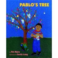 Pablo's Tree by Mora, Pat; Lang, Cecily, 9780027674019