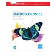 Foundations of Macroeconomics [Rental Edition] by Bade, Robin, 9780135894019