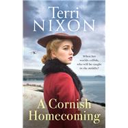 A Cornish Homecoming by Nixon, Terri, 9780349424019