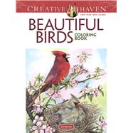 Creative Haven Beautiful Birds Coloring Book by Barlowe, Dot, 9780486804019