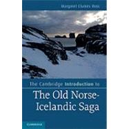 The Cambridge Introduction to the Old Norse-Icelandic Saga by Margaret Clunies Ross, 9780521514019
