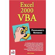 Excel 2000 VBA : Programmers Reference by Green, John; Bullen, Stephen; Martins, Felipe; Johnson, Brian, 9780764544019