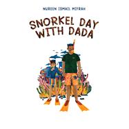 Snorkel Day with Dada by Nureen Ismail Mifrah, 9781035874019