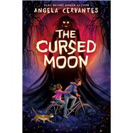 The Cursed Moon by Cervantes, Angela, 9781338814019