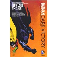 Batman: Dark Victory (new edition) by LOEB, JEPH; SALE, TIM, 9781401244019