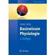 Basiswissen Physiologie by Lang, Florian, 9783540714019