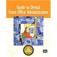 Guide to Dental Front Office Administration by Publishing Inc., ICDC, 9780132194020