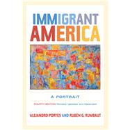 Immigrant America by Portes, Alejandro; Rumbaut, Rubén G., 9780520274020
