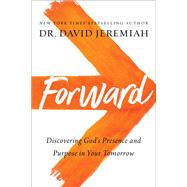 Forward by Jeremiah, David, 9780785224020
