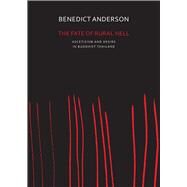 The Fate of Rural Hell by Anderson, Benedict, 9780857424020