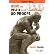 How to Read and Do Proofs by Solow, Daniel, 9781118164020