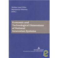 Economic And Technological Dimensions of National Innovation Systems by Leal Filho, Walter; Weresa, Marzenna, 9783631544020
