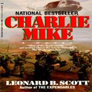 Charlie Mike A Novel by SCOTT, LEONARD B., 9780345344021