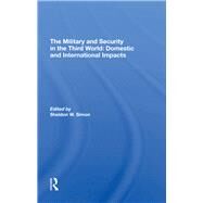 The Military And Security In The Third World by Simon, Sheldon W., 9780367294021