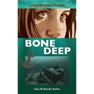 Bone Deep by Gina McMurchy-Barber, 9781459714021