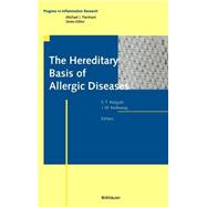 The Hereditary Basis of Allergic Diseases by Holgate, Stephen T.; Holloway, John W., 9783764364021