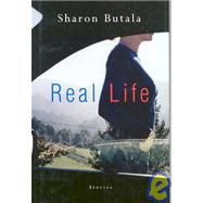 Real Life by Butala, Sharon, 9780002554022