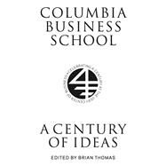 Columbia Business School by Thomas, Brian; Faculty of Columbia Business School, 9780231174022
