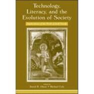 Technology, Literacy, and the Evolution of Society : Implications of the Work of Jack Goody by Olson, David R.; Cole, (Managing Editor) Michael, 9780805854022