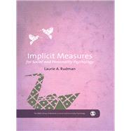 Implicit Measures for Social and Personality Psychology by Laurie A Rudman, 9780857024022