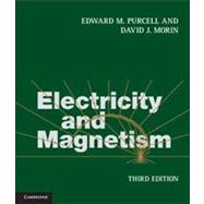Electricity and Magnetism by Purcell, Edward M.; Morin, David J., 9781107014022