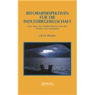 Reformperspektiven Fur Die Industriegesellschaft by Ulrich Heyder, 9781134364022