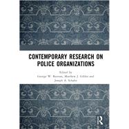 Contemporary Research on Police Organizations by Burruss; George W., 9781138494022