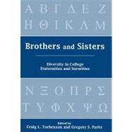Brothers and Sisters Diversity in College Fraternities and Sororities by Torbenson, Craig L.; Parks, Gregory S., 9781611474022