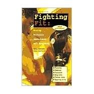 Fighting Fit Boxing Workouts, Techniques, and Sparring by Werner, Doug; Lachica, Alan, 9781884654022