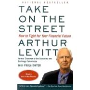 Take on the Street by LEVITT, ARTHUR, 9780375714023