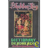 Skeleton Key A Dictionary for Deadheads by Shenk, David; Silberman, Steve, 9780385474023