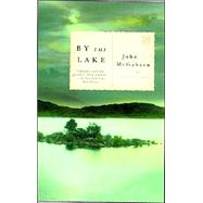 By the Lake by MCGAHERN, JOHN, 9780679744023