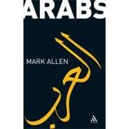 Arabs by Allen, Mark, 9780826494023