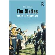 The Sixties by Anderson; Terry H., 9781138244023