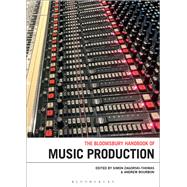 The Bloomsbury Handbook of Music Production by Bourbon, Andrew; Zagorski-Thomas, Simon, 9781501334023
