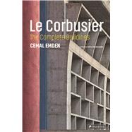 Le Corbusier The Complete Buildings by Emden, Cemal, 9783791384023