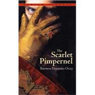 The Scarlet Pimpernel by Orczy, Baroness Emmuska, 9780553214024