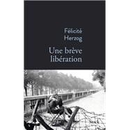 Une brve libration by Flicit Herzog, 9782234094024