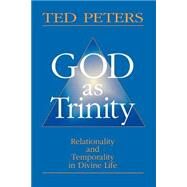 God As Trinity by Peters, Ted, 9780664254025