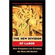 The New Division of Labor by Levy, Frank; Murnane, Richard J., 9780691124025