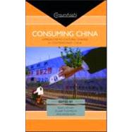 Consuming China: Approaches to Cultural Change in Contemporary China by Latham; Kevin, 9780700714025