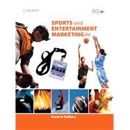 Sports and Entertainment Marketing Updated, Precision Exams Edition by Kaser, Ken; Oelkers, Dotty, 9781337904025